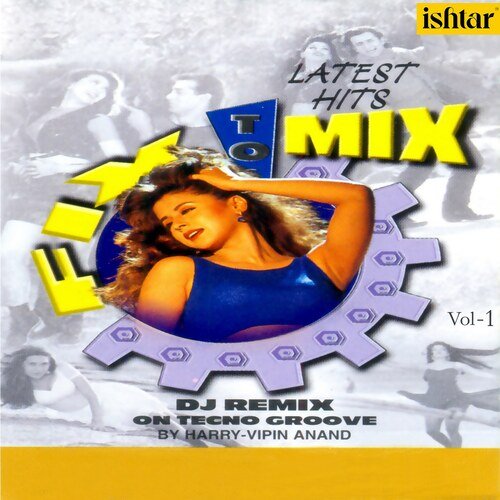 Fix to Mix, Vol. 1 (DJ Mix Version) Harry Anand MP3 Download